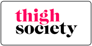 Thigh Society